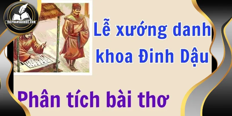 Bài phân tích bài thơ Lễ Xướng Danh Khoa Đinh Dậu số 1