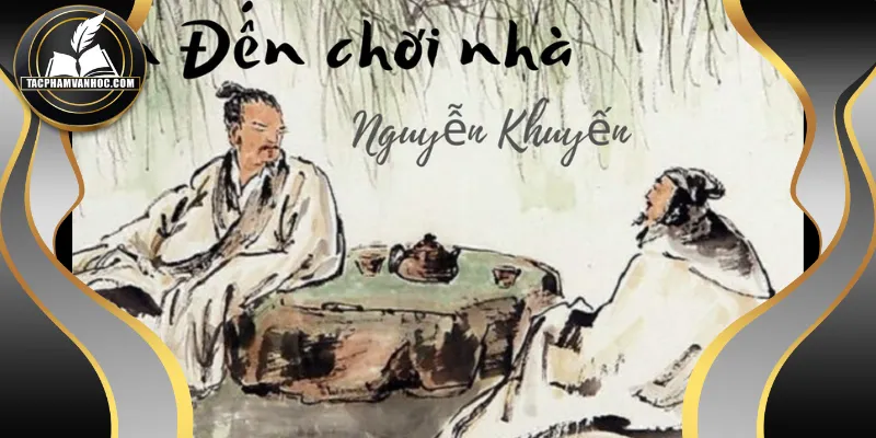 Bài viết phân tích bài thơ Bạn Đến Chơi Nhà mẫu 1