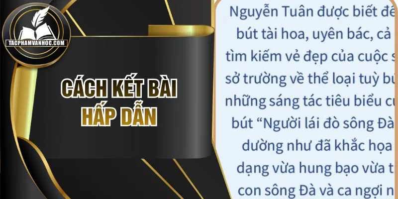 Cách Kết Bài Hấp Dẫn - Top 5 Mẹo Để Lại Ấn Tượng Sâu Sắc