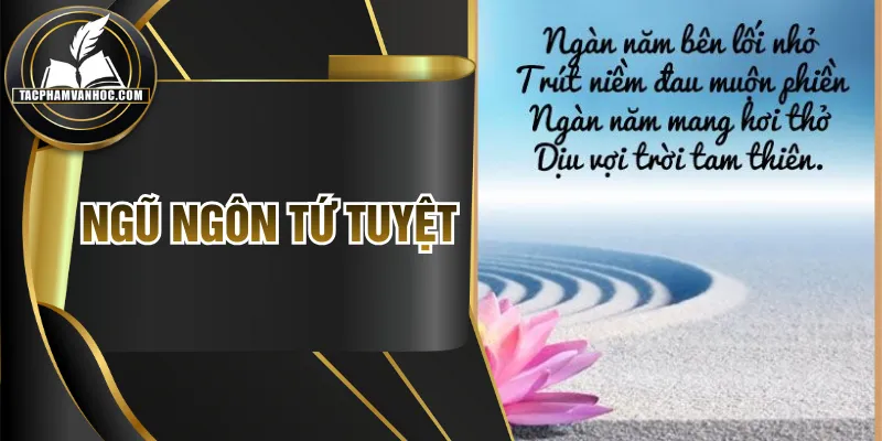 Ngũ Ngôn Tứ Tuyệt - Cấu Trúc Và Luật Vần Của Thể Thơ