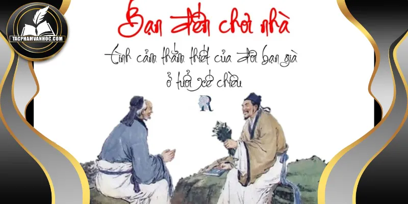 Phân tích bài thơ Bạn Đến Chơi Nhà với hướng tôn vinh tình bạn