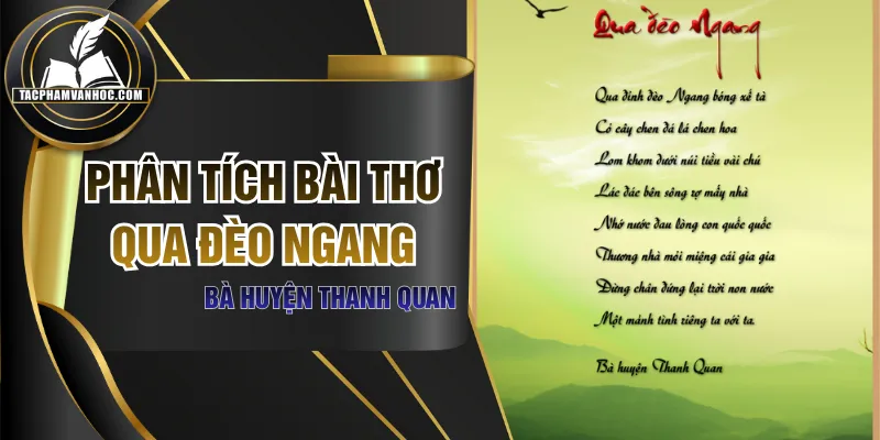 Phân Tích Bài Thơ Qua Đèo Ngang: Tiếng Lòng Cho Người Phụ Nữ