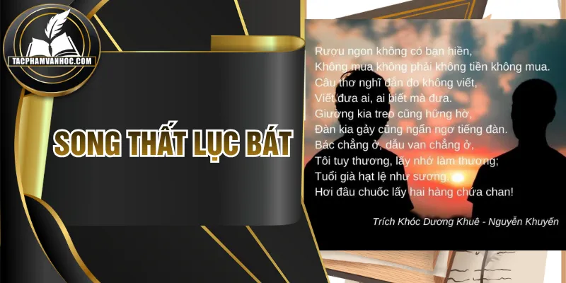 Song Thất Lục Bát Hấp Dẫn Trong Thơ Ca Truyền Thống Việt