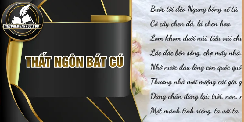 Thất Ngôn Bát Cú Và Vẻ Đẹp Tinh Tế Trong Thơ Đường Luật