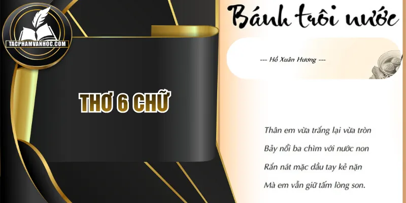 Thơ 6 Chữ - Tổng Hợp Kiến Thức Quan Trọng Nhất Cần Nhớ