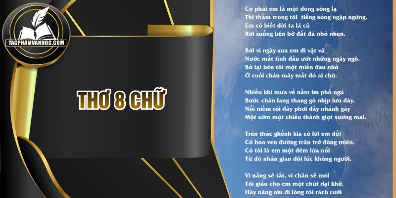 Thơ 8 Chữ | Hướng Dẫn Làm Hay, Đúng Luật Bằng Trắc Từ A-Z