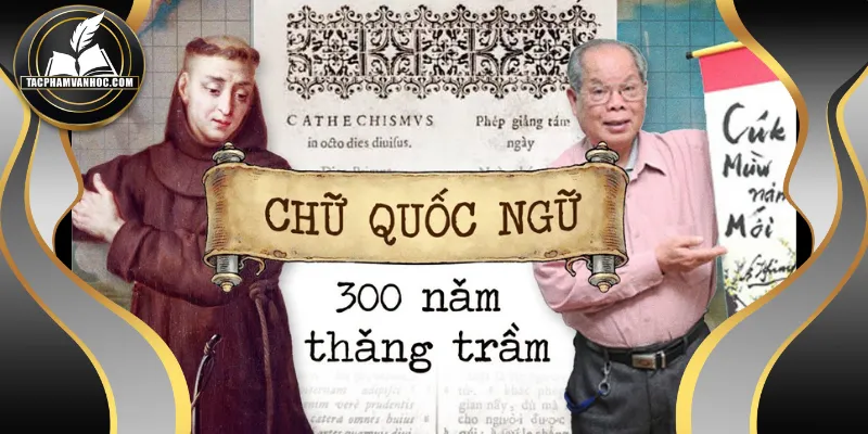 Văn học chữ Quốc ngữ đóng vai trò lớn trong đời sống, xã hội