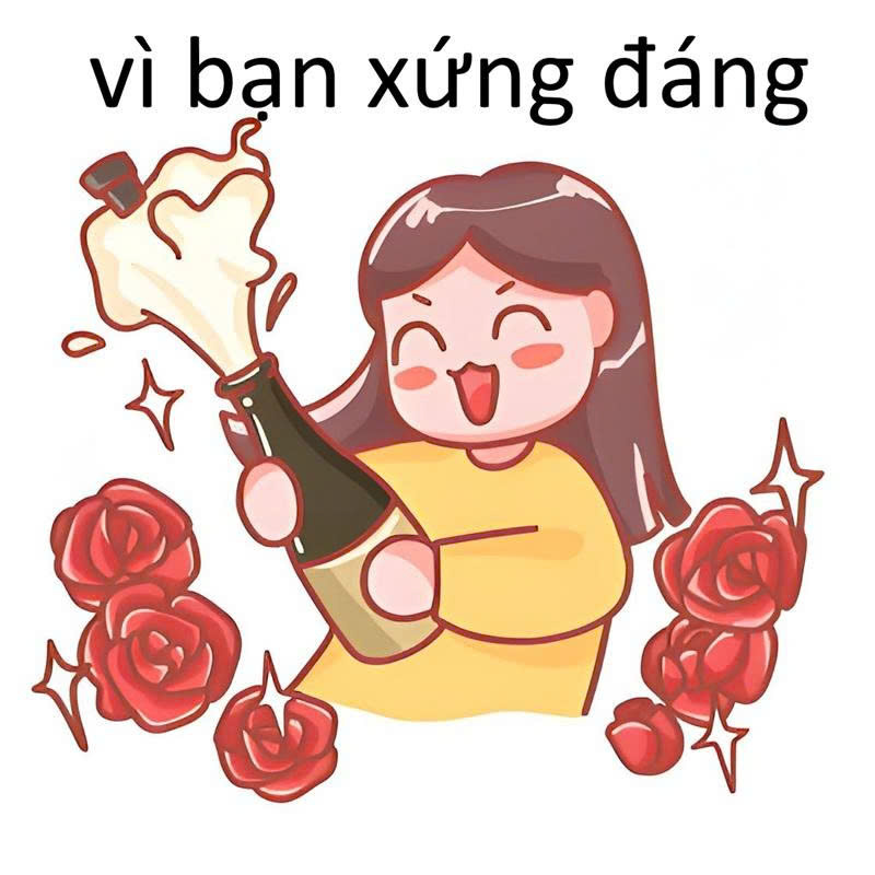 Vì Bạn Xứng Đáng Meme 22
