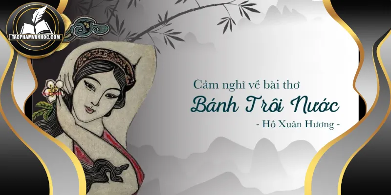 Xã hội phong kiến là kẻ đứng sau số phận của người phụ nữ